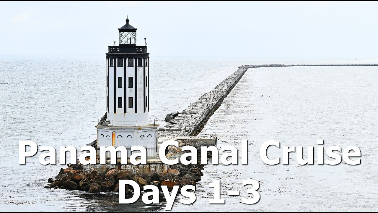 Panama Canal Cruise 2025 - Island Princess - Days 1-3