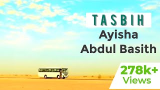 Tasbih | Ayisha Abdul Basith | Subhan Allah Alhamdulillah | Ramadan Ads Resimi
