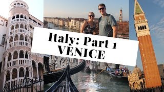 Italy: Part 1 | Venice Vlog