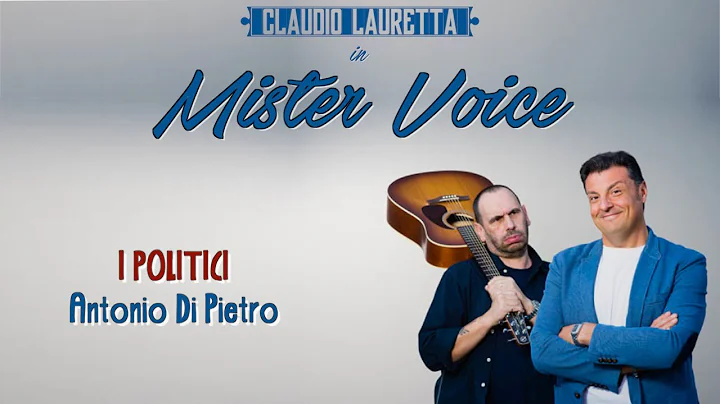 Claudio Lauretta - Mister Voice (Antonio Di Pietro)