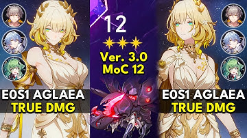 E0S1 Aglaea True DMG | Memory of Chaos Floor 12 3 Stars | Honkai: Star Rail 3.0