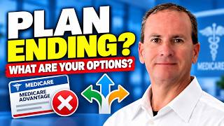 Medicare Advantage Plan Ending What Are Your Options