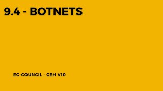 9.4 - BotNets