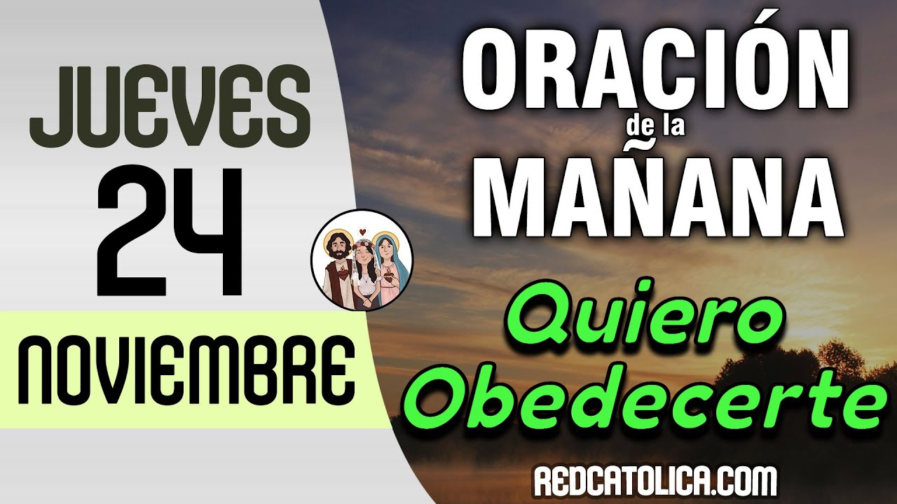 Oracion de la Mañana De Hoy Jueves 24 de Noviembre - Salmo 137 Tiempo ...