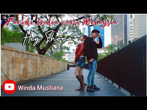 PARODI INDIA versi MALAYSIA || Ta Ra Rum Pum - Hey Shona TERMIRIP || winda mustiana