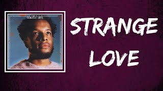 Cautious Clay - Strange Love (Lyrics)