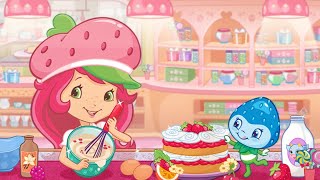 Strawberry Shortcake Bake Shop - Let's Make A Cake!! - Let's Play Strawberry Shortcake Bake Shop!!!