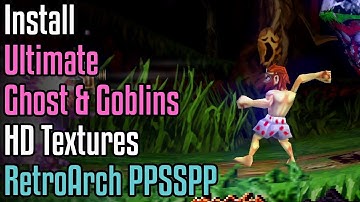 How to Install Ultimate Ghosts & Goblins HD Textures in RetroArch PPSSPP