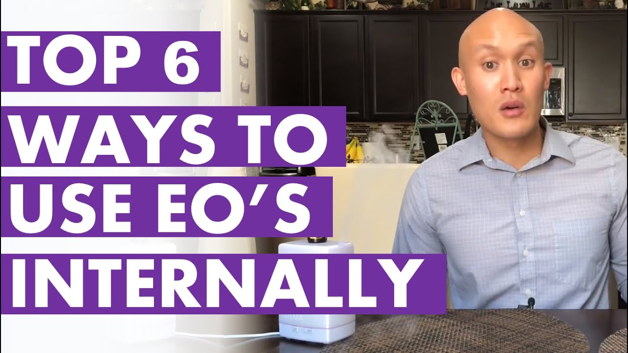 Top 6 Ways To Use Essential Oils Internally