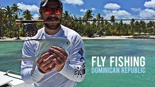 Fly Fishing: Dominican Republic