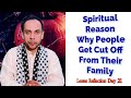 Spiritual  Reason  Why People  Get Cut Off  From Their  Family