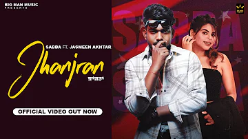 Jhanjran (Official Audio) - Sabba - Jasmeen  Akhtar - Beatcop - Big Man Music - New Punjabi Song