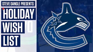 What Should Be On Vancouver Canucks' Holiday Wish List? w/ Steve Dangle