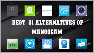 MangoCam | Best 31 Alternatives of MangoCam screenshot 1