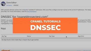 cPanel Tutorials - How to Manage DNSSEC Keys