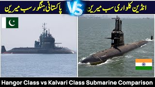 Hangor Class vs Indian Kalvari Class Submarine Comparison