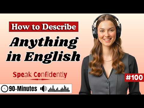 Describe Anything in English Confidently ✨| Real Speaking Practice