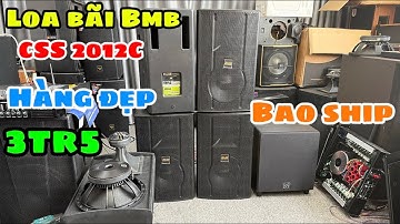SIÊU VIP LOA BÃI BMB CSS 2012C HÀNG BÃI XỊN GIÁ TỐT NHẤT ĐẸP XUẤT SẮC 3TR5☎️0832.328.885