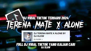 DJ TERENA MATE X ALONE| DJ XLOW BY RONIX FVNKY