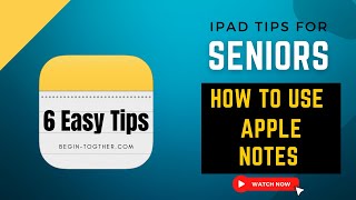 Top 10 Tips For Seniors To Master Apple Notes - Ellens Tips For iOS