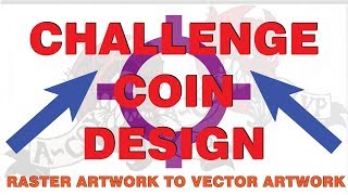 Challenge Coin Design - Time Lapse - Raster Artwork to Vector Artwork Conversion