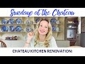 CHATEAU KITCHEN RENOVATION!