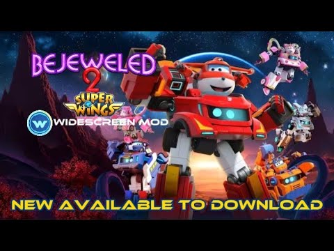 Bejeweled 2 Widescreen Mod for Super Wings [New Available Download]