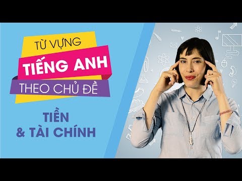 Video Từ vựng tiếng Anh theo chủ để : Tiền và tài chính - youtube