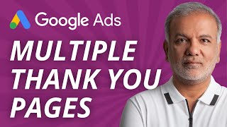 Google Ads Landing Page Experience - Multiple Thank You Pages With One Form On The Landing Page