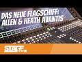 Allen & Heath Avantis Digitalmischpult | Ausführliches Hands on mit Nico