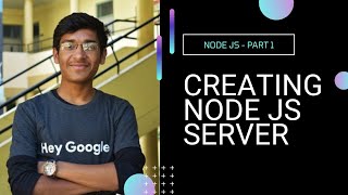 Creating Server In NodeJs | Part - 1 | #NodeJs
