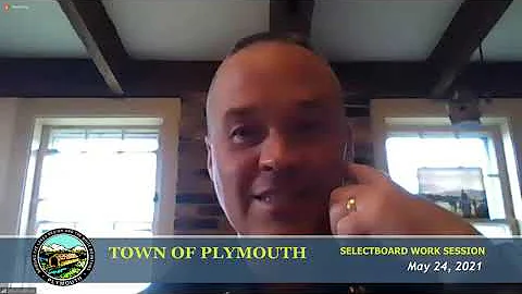 Plymouth Selectboard Work Session 5/24/21