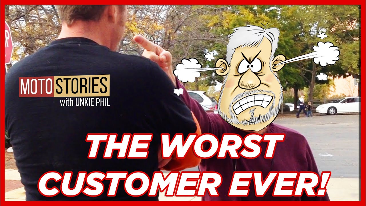 WORST CUSTOMER EVER YouTube