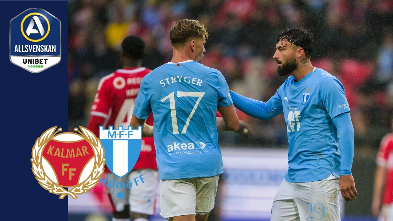 Kalmar FF 2–2 Malmö FF full highlights