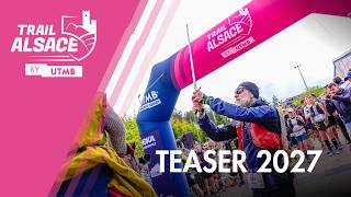 Teaser 2027 | Trail Alsace by UTMB 2027
