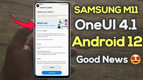 Samsung M11 OneUI 4.1 Android 12 Update 🔥
