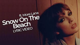 Snow On The Beach ft. More Lana del Rey (Lyric Video) HD