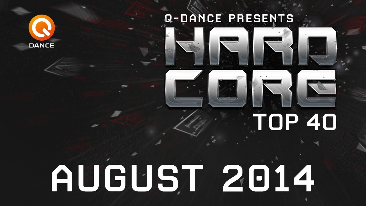 August 2014 | Q-dance Presents Hardcore Top 40