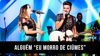 Miniatura de vídeo de "Mariana & Mateus - Alguém "Eu morro de ciúmes" (DVD)"