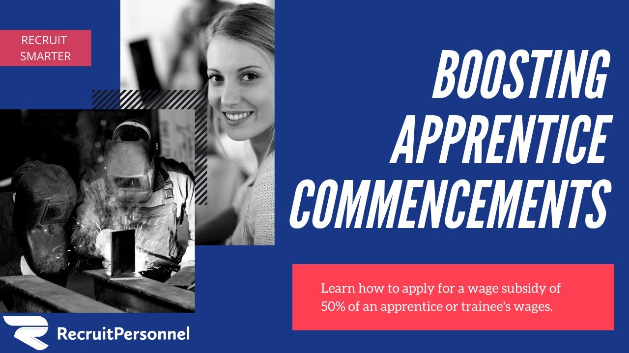 Boosting Apprenticeship Commencements. Trainee Subsidies of 50% for Eligible Businesses in Australia