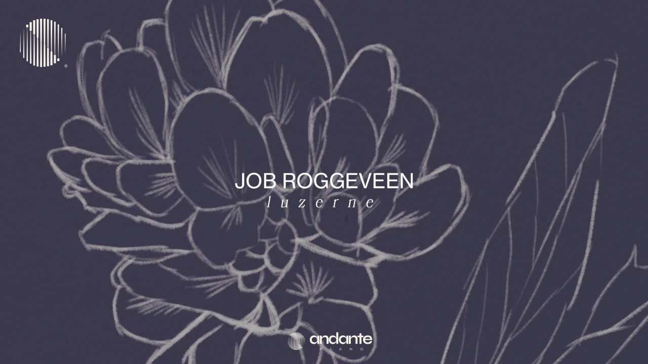 Job Roggeveen - Luzerne [Neoclassical Piano / Solo Piano Music]