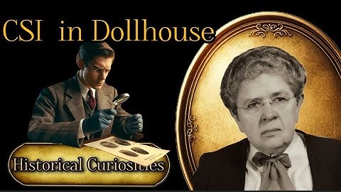 CSI in Dollhouses (Historical Curiosities) #echoesthroughtimechannel #csi #francesglessner #history