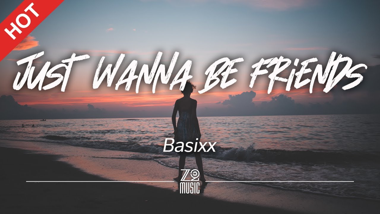 Basixx - Just Wanna Be Friends [Lyrics / HD] | Featured Indie Music