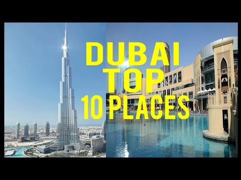 #DUBAI#BURJ KHALIFA Top 10 Tourist Places in Dubai (2023)