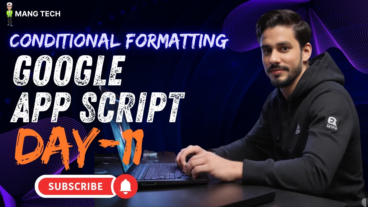 Day 11: Automate Google Sheets Conditional Formatting with Google Apps ...