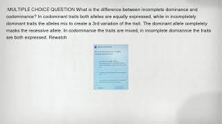 :MULTIPLE CHOICE QUESTION What is the difference between incomplete dominance and codominance In co