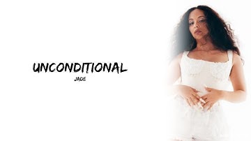 JADE - Unconditional (Lyric)