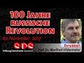 100 Jahre russische Revolution - Prof. Dr. Hildermeier 07.11.17