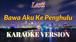 Lesti - Bawa Aku Ke Penghulu Karaoke