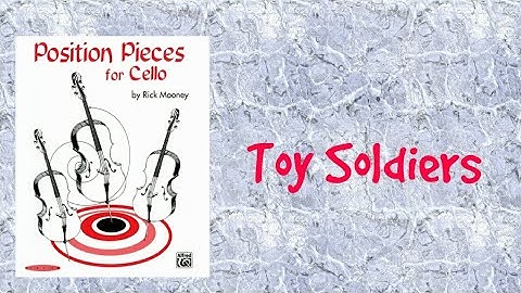 Position Pieces for Cello - Rick Mooney - Toy Soldiers